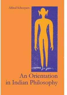 Abc Uitgeverij An Orientation In Indian Philosophy - (ISBN:9789080612990)