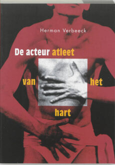 Abc Uitgeverij De acteur, atleet van het hart - Boek H. Verbeeck (9064036616)