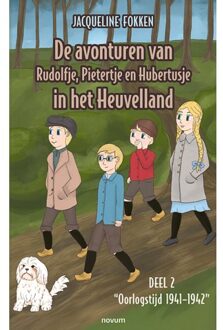 Abc Uitgeverij De Avonturen Van Rudolfje, Pietertje En Hubertusje In Het Heuvelland - Jacqueline Fokken