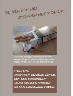 Abc Uitgeverij De Hel Van Het Stoppen Met Roken!! - Carly Franssens