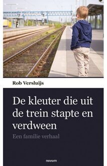 Abc Uitgeverij De Kleuter Die Uit De Trein Stapte En Verdween - Rob Versluijs