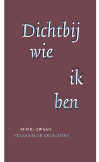 Abc Uitgeverij Dichtbij Wie Ik Ben - Minke Zwaan