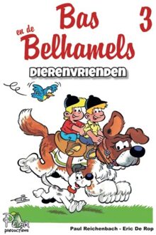 Abc Uitgeverij Dierenvrienden - Bas En De Belhamels - Paul Reichenbach