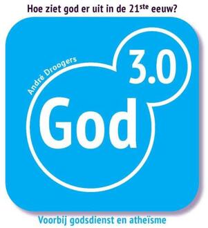 Abc Uitgeverij God 3.0 - Boek André Droogers (9079578606)