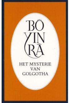 Abc Uitgeverij Het mysterie van Golgotha - Boek Bo Yin Ra (9073007240)