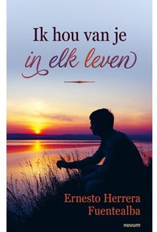 Abc Uitgeverij Ik Hou Van Je In Elk Leven - Ernesto Herrera Fuentealba