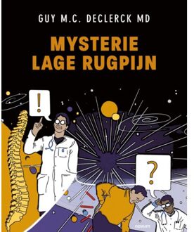 Abc Uitgeverij Mysterie Lage Rugpijn - Guy M.C. Declerck MD