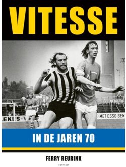 Abc Uitgeverij Vitesse In De Jaren 70 - (ISBN:9789492411464)