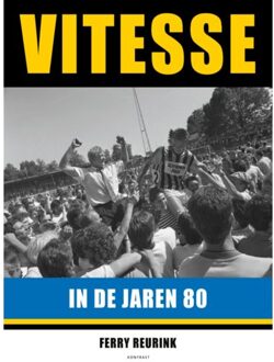 Abc Uitgeverij Vitesse in de jaren 80 - (ISBN:9789492411648)