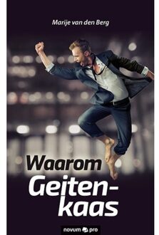 Abc Uitgeverij Waarom Geitenkaas - Marije van den Berg - 000