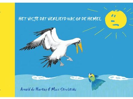 Abc Uitgeverij Woebie prentenboeken 7 -   Het visje dat verliefd was op de hemel