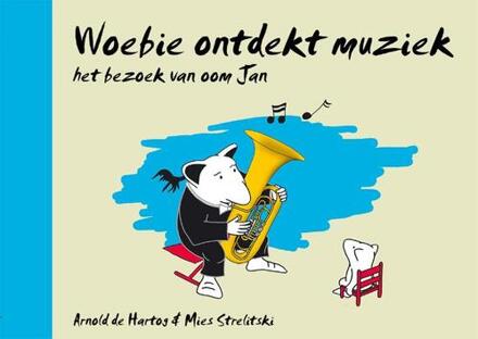 Abc Uitgeverij Woebie prentenboeken W3-herziene editie -   Woebie ontdekt muziek