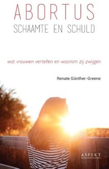 Abortus, schaamte en schuld - Renate Günther-Greene - ebook