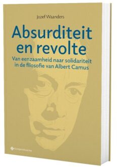Absurditeit En Revolte - Filosofiegewijs - Jozef Waanders