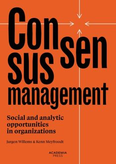 Academia Press Consensus Management - Jurgen Willems, Kenn Meyfroodt - ebook
