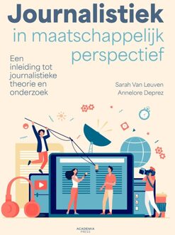 Academia Press Journalistiek in maatschappelijk perspectief - Sarah Van Leuven, Annelore Deprez - ebook