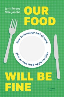 Academia Press Our food will be fine - Joris Relaes, Nele Jacobs - ebook