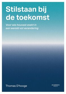 Academia Press Stilstaan bij de toekomst - Thomas D'hooge - ebook