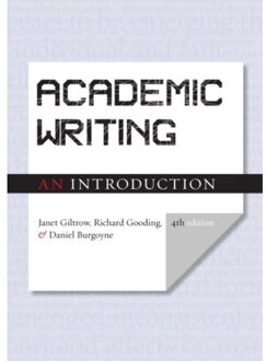 Academic Writing: An Introduction - Fourth Edition - Janet Giltrow