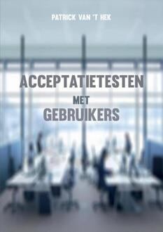 Acceptatietesten Met Gebruikers