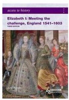 Access to History: Elizabeth I Meeting the Challenge