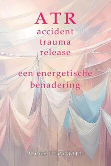 Accident Trauma Release -  Cees Lievaart (ISBN: 9789463310659)