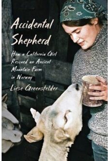 Accidental Shepherd - Liese Greensfelder