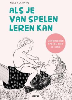 Acco Uitgeverij Als je van spelen leren kan - (ISBN:9789463798617)