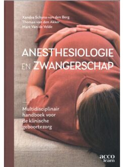 Acco Uitgeverij Anesthesiologie En Zwangerschap - Xandra Schyns-van den Berg
