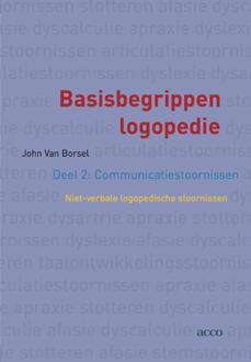 Acco Uitgeverij Basisbegrippen logopedie / deel 2: communicatiestoornissen - Boek John Van Borsel (9033498294)