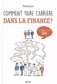 Acco Uitgeverij Comment Faire Carrière Dans La Finance