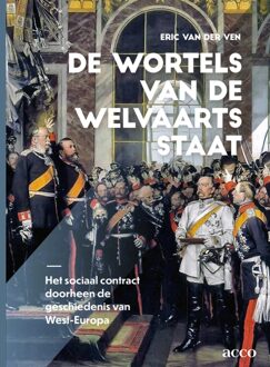 Acco Uitgeverij De wortels van de welvaartsstaat - Eric M. van der Ven - ebook