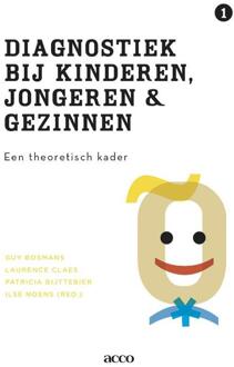 Acco Uitgeverij Diagnostiek bij kinderen, jongeren en gezinnen / 1 een theoretisc h kader voor de praktijk - Boek Guy Bosmans (9033493195)