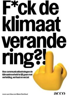 Acco Uitgeverij F*ck De Klimaatverandering?! - Peter Verbiest