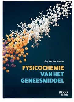 Acco Uitgeverij Fysicochemie Van Het Geneesmiddel - Guy Van den Mooter