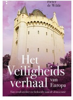 Acco Uitgeverij Het Veiligheidsverhaal Van Europa - Europa! - Pieter de Wilde