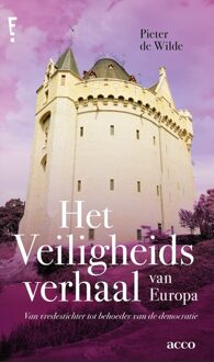 Acco Uitgeverij Het veiligheidsverhaal van Europa - Pieter de Wilde - ebook