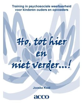 Acco Uitgeverij Ho, tot hier en niet verder - Boek Jooske Kool (949239801X)