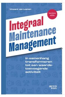 Acco Uitgeverij Integraal Maintenance Management - Vincent van Loenen