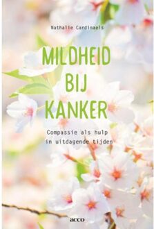 Acco Uitgeverij Mildheid bij kanker - Boek Nathalie Cardinaels (9463440178)