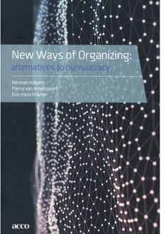 Acco Uitgeverij New Ways Of Organizing - Herman Kuipers