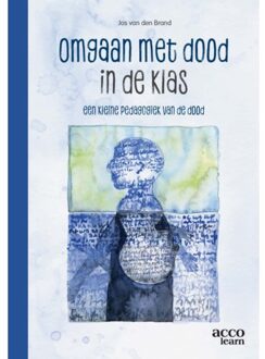 Acco Uitgeverij Omgaan Met Dood In De Klas - Jos van den Brand