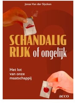 Acco Uitgeverij Schandalig Rijk Of Ongelijk - Jonas Van der Slycken