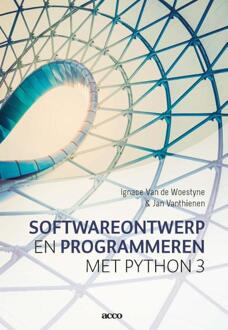 Acco Uitgeverij Softwareontwerp en Programmeren met Phython 3 - Boek Ignace Van de Woestyne (9463448195)