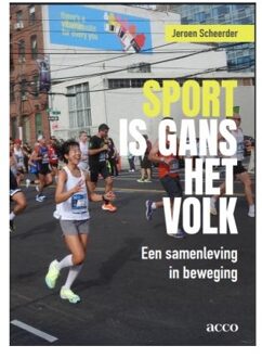 Acco Uitgeverij Sport Is Gans Het Volk - Jeroen Scheerder