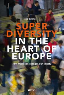 Acco Uitgeverij Superdiversity in the heart of Europe - Boek Dirk Geldof (9462924287)