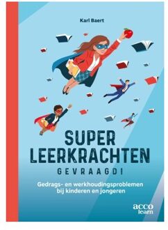 Acco Uitgeverij Superleerkrachten Gevraagd! - Karl Baert