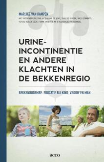 Acco Uitgeverij Urine incontinentie en andere klachten in de bekkenregio - Boek Marijke van Kampen (9033495643)