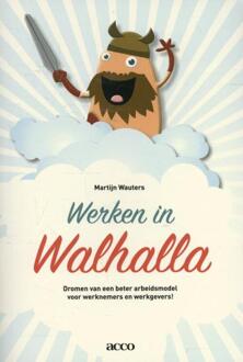 Acco Uitgeverij Werken in Walhalla - Boek Martijn Wauters (946292175X)