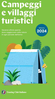 Accommodatiegids - Campinggids Campeggi e villaggi turistici 2024 | Touring Club Italiano